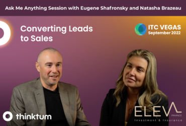 Ad for the Ask Me Anything session with thinktum's Eugene Shafronsky and Eleva Finance's CEO Natasha Brazeau titled Converting Leads to Sales and the thinktum, Eleva Finance, and ITC Vegas 2022 logos.