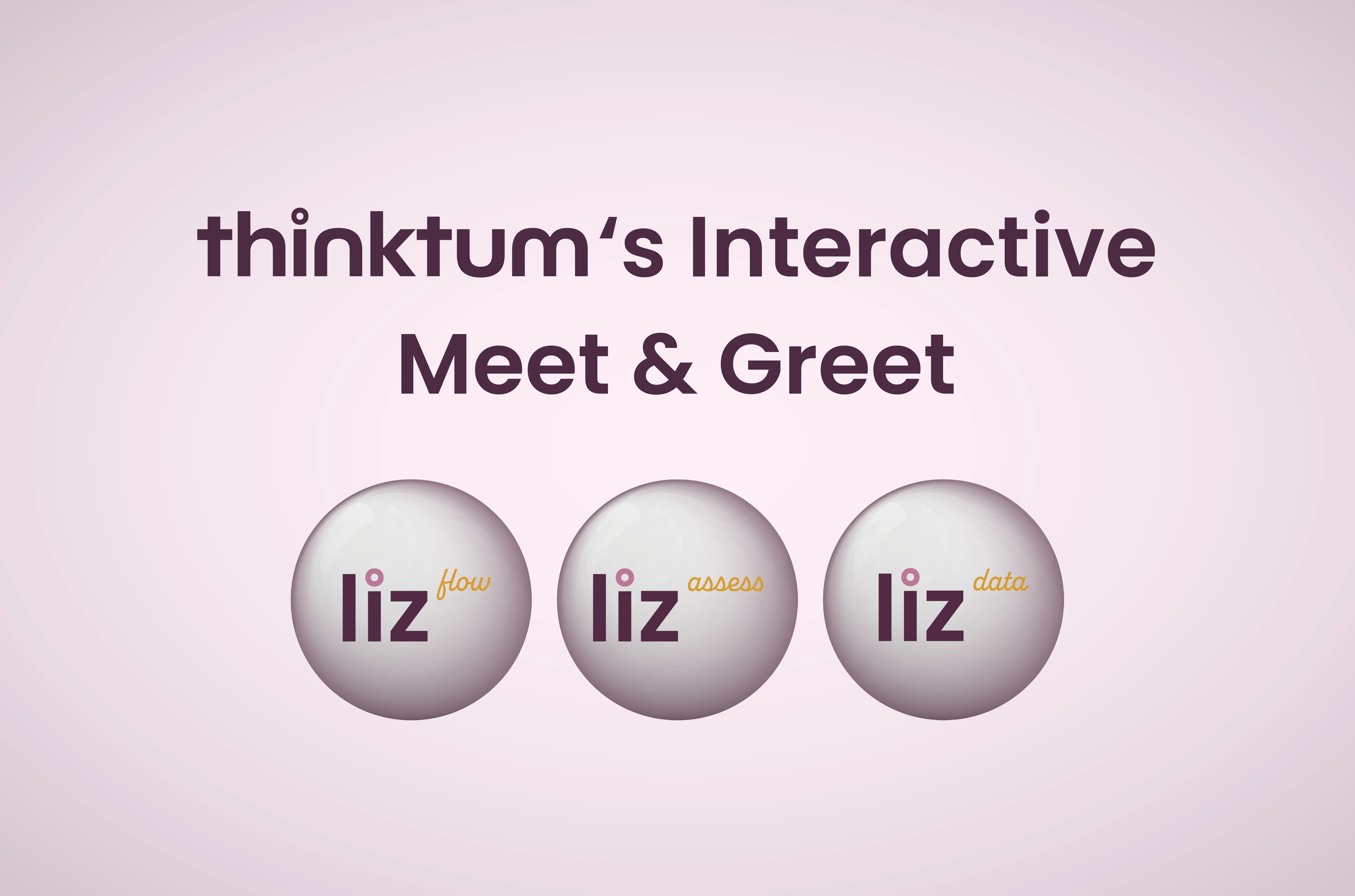 Image of three white circles below the text: 'thinktum's Interactive Meet & Greet above.