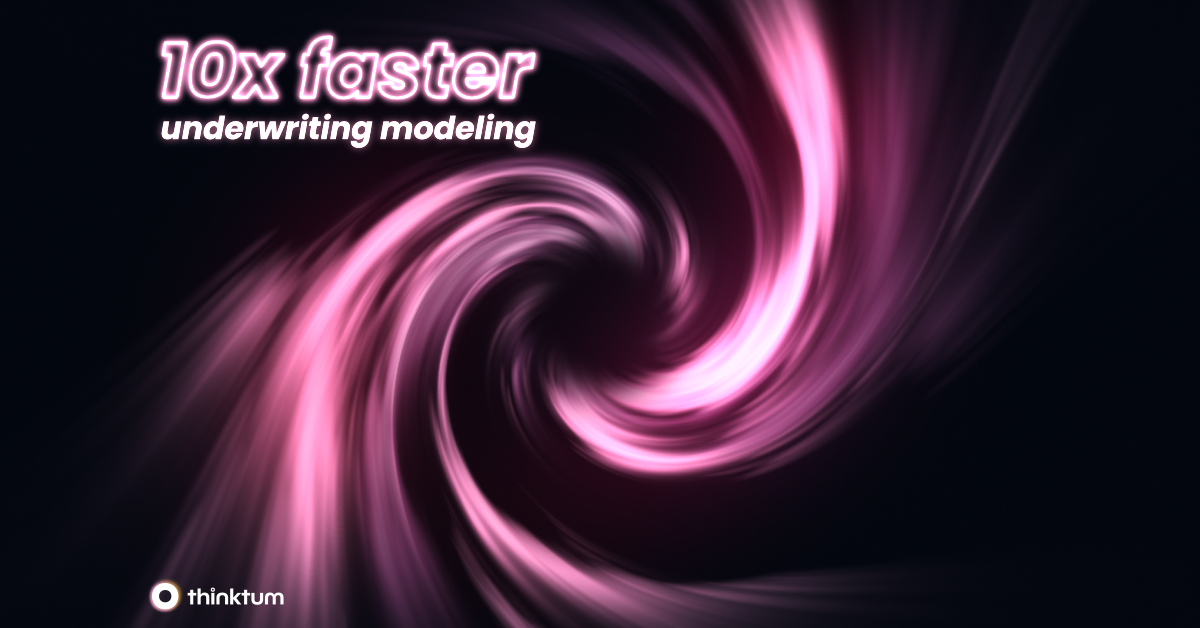 A pink swirl is shown on a black background, along with the words: 10 times faster underwriting modeling. Teh thinktum wordmark and circle can be found below.
